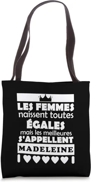 les femmes nait tous gales les mieux MADELEINE Tote Bag